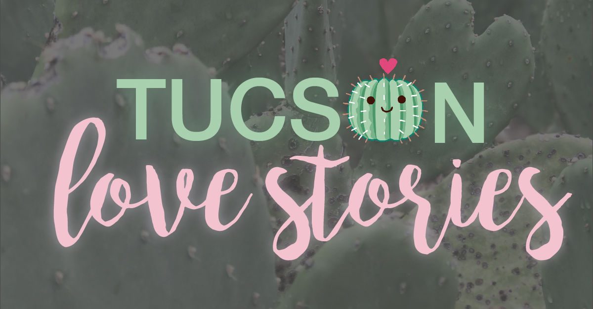 Tucson Love Stories